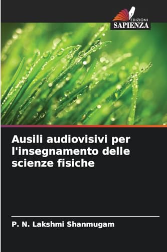 Ausili audiovisivi per l'insegnamento delle scienze fisiche von Edizioni Sapienza