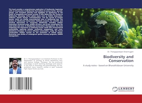 Biodiversity and Conservation: A study notes - based on Bharathidasan University von LAP LAMBERT Academic Publishing