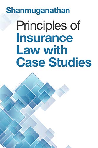 Principles of Insurance Law with Case Studies von Partridge Publishing Singapore