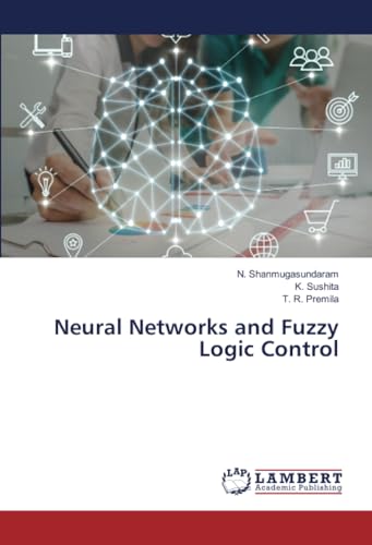 Neural Networks and Fuzzy Logic Control: DE von LAP LAMBERT Academic Publishing