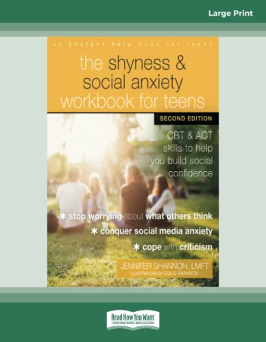 The Shyness and Social Anxiety Workbook for Teens: CBT and ACT Skills to Help You Build Social Confidence von ReadHowYouWant