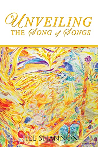 Unveiling the Song of Songs