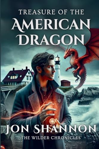 Treasure of the American Dragon (The Wilder Chronicles, Band 1) von North Star Publishing