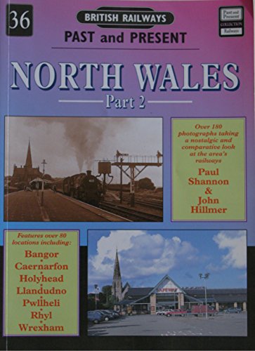 North Wales (British Railways Past & Present) von Past & Present Publishing Ltd