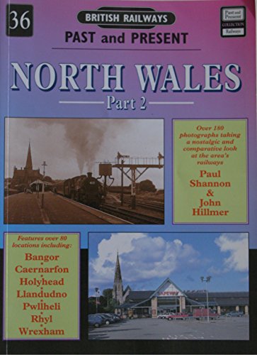 North Wales (British Railways Past & Present)