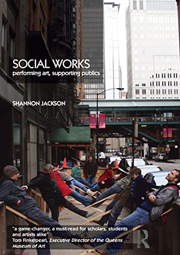 Social Works: Performing Arts, Supporting Publics von Routledge