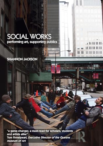 Social Works: Performing Art, Supporting Publics von Routledge