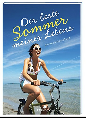 Der beste Sommer meines Lebens Der beste Sommer meines Lebens von bloomoon