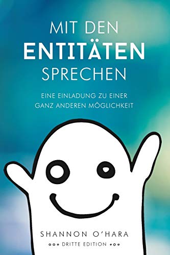 Mit Den Entitäten Sprechen - Talk to The Entities - German