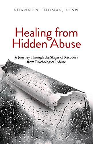 Healing from Hidden Abuse: A Journey Through the Stages of Recovery from Psychological Abuse von CREATESPACE