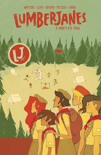 Lumberjanes, Vol. 7: A Bird's-Eye View (LUMBERJANES TP, Band 7) Lumberjanes, Vol. 7: A Bird's-Eye View (LUMBERJANES TP, Band 7) von Boom Box