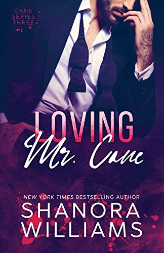 Loving Mr. Cane (Cane #3) von Independently Published