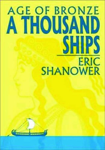 Age Of Bronze Volume 1: A Thousand Ships