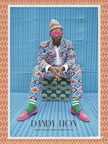 Dandy Lion: The Black Dandy and Street Style von Aperture