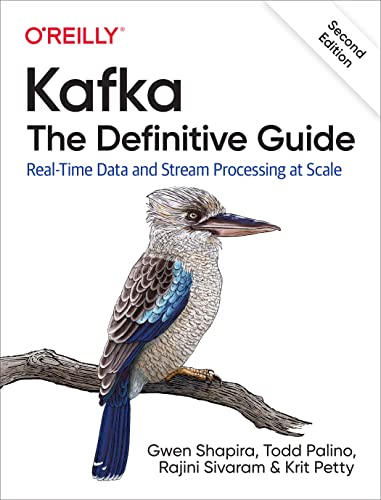 Kafka: The Definitive Guide: Real-Time Data and Stream Processing at Scale von O'Reilly Media