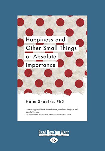 Happiness and Other Small Things of Absolute Importance von ReadHowYouWant