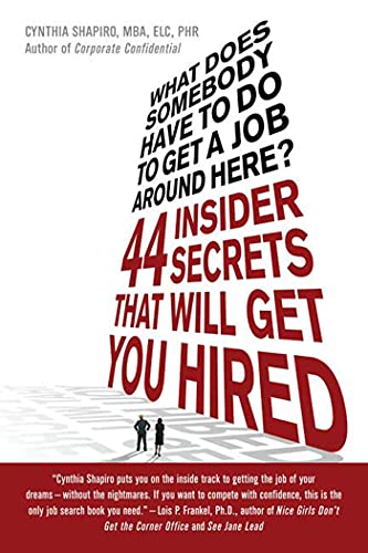 What Does Somebody Have to Do to Get A Job Around Here?: 44 Insider Secrets that Will Get You Hired von St. Martins Press-3PL