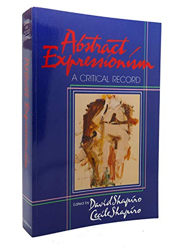 Abstract Expressionism: A Critical Record von Cambridge University Press