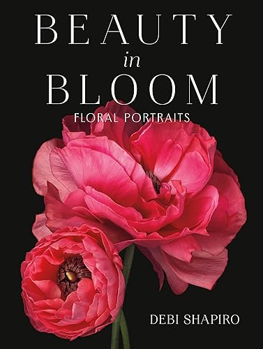 Beauty in Bloom: Floral Portraits von Black Dog & Leventhal
