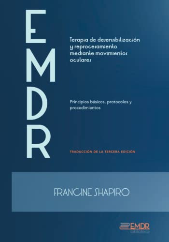 EMDR Principios básicos, protocolos y procedimientos