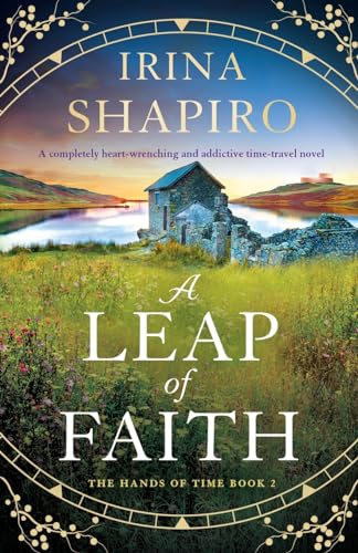 A Leap of Faith: A completely heart-wrenching and addictive time-travel novel (The Hands of Time, Band 2) von Storm Publishing