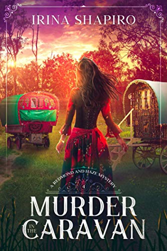 Murder in the Caravan: A Redmond and Haze Mystery Book 4 (Redmond and Haze Mysteries, Band 4)