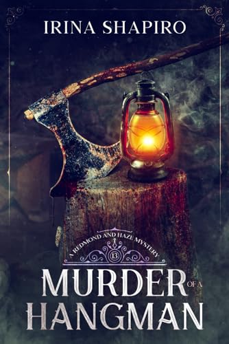Murder of a Hangman: A Redmond and Haze Mystery Book 13 (Redmond and Haze Mysteries, Band 13) von Independently published