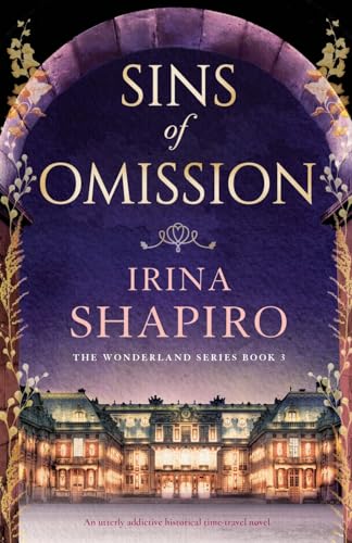 Sins of Omission: An utterly addictive historical time-travel novel (Wonderland, Band 3)