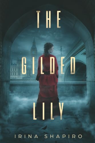 The Gilded Lily: A Nicole Rayburn Mystery Book 5 (Nicole Rayburn Historical Mysteries, Band 5) The Gilded Lily: A Nicole Rayburn Mystery Book 5 (Nicole Rayburn Historical Mysteries, Band 5) von Independently published