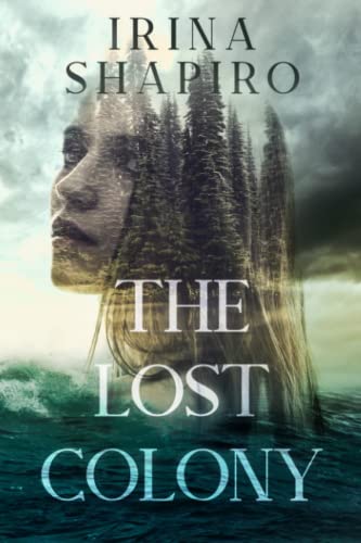 The Lost Colony The Lost Colony
