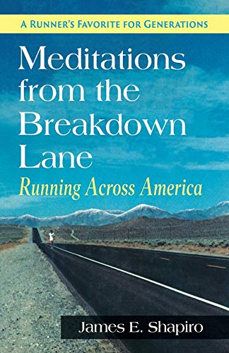 Meditations from the Breakdown Lane: Running Across America