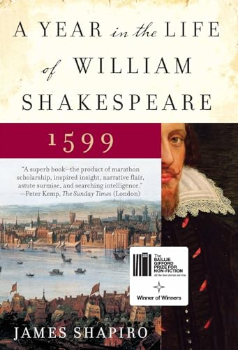 A Year in the Life of William Shakespeare: 1599 (P.S.)