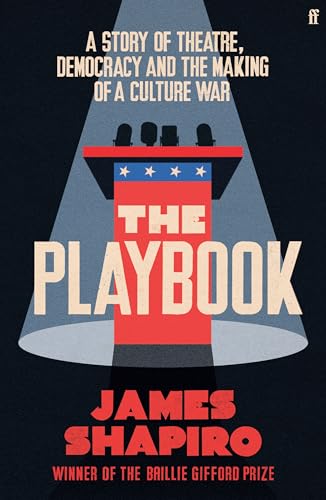 The Playbook: A Story of Theatre, Democracy and the Making of a Culture War von Faber & Faber