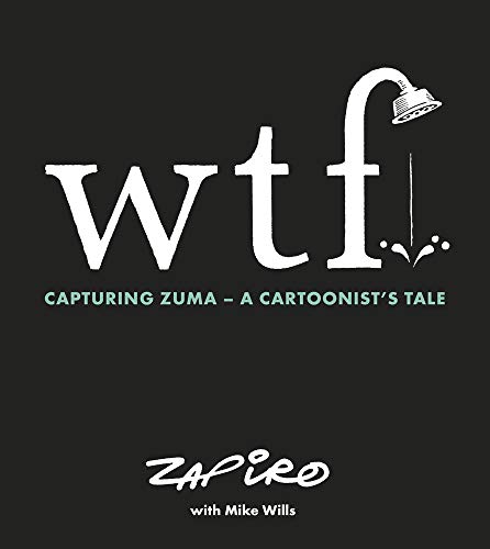 Wtf - Capturing Zuma: A Cartoonist’s Tale