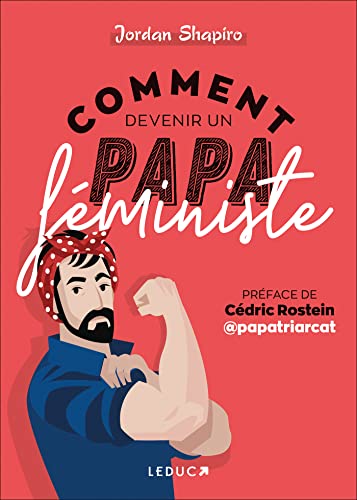 Comment devenir un papa féministe von LEDUC
