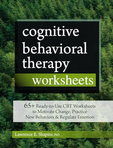 Cognitive Behavioral Therapy Worksheets: 65+ Ready-to-Use CBT Worksheets to Motivate Change, Practice New Behaviors & Regulate Emotion von Pesi Publishing & Media