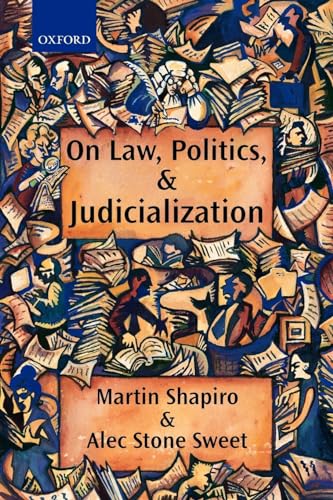 On Law, Politics, And Judicialization