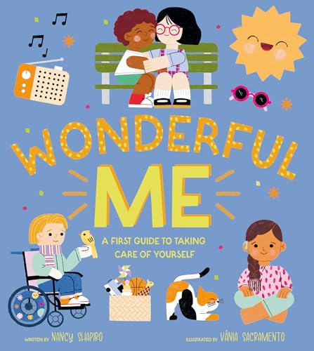 Wonderful Me: A First Guide to Taking Care of Yourself von Frances Lincoln Children's Books