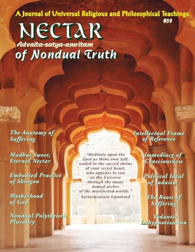 Nectar of Nondual Truth #39: A Journal of Universal Religious & Philosophical Teachings von SRV Associations