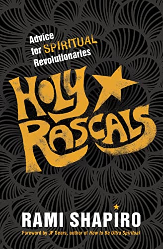 Holy Rascals: Advice for Spiritual Revolutionaries von Sounds True