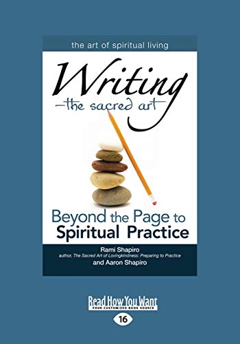 Writing-The Sacred Art: Beyond the Page to Spiritual Practice von ReadHowYouWant