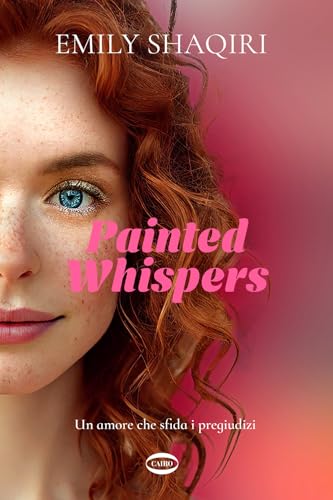 Painted whispers. Un amore che sfida i pregiudizi (Cuorcode) von Cairo