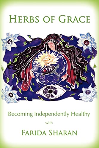 Herbs of Grace: Becoming Independently Healthy