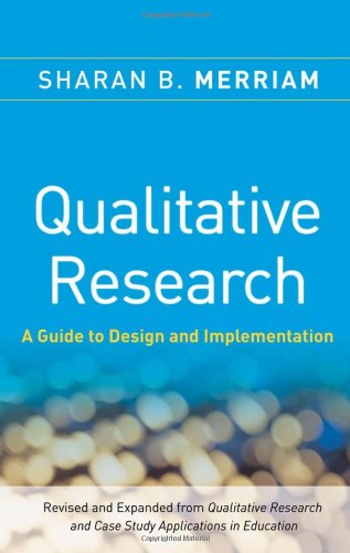 Qualitative Research: A Guide to Design and Implementation von John Wiley & Sons Ltd