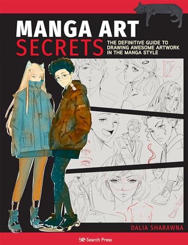 Manga Art Secrets: The Definitive Guide to Drawing Awesome Artwork in the Manga Style von Search Press