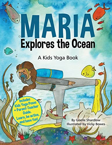 Maria Explores the Ocean: A Kids Yoga Book von CREATESPACE