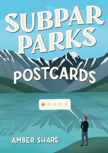 Subpar Parks Postcards: Celebrating America's Most Extraordinary National Parks and Their Least Impressed Visitors von Plume