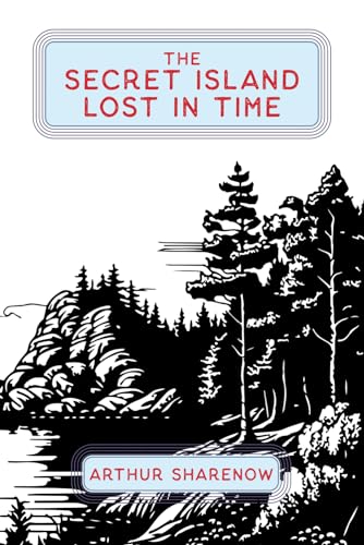 The Secret Island Lost In Time von Zorba Press
