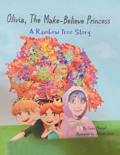 Olivia, The Make-Believe Princess: A Rainbow Tree Story von Archway Publishing