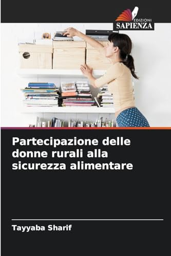 Partecipazione delle donne rurali alla sicurezza alimentare von Edizioni Sapienza